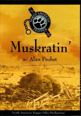 Muskratin' with Alan Probst DVD #mwap